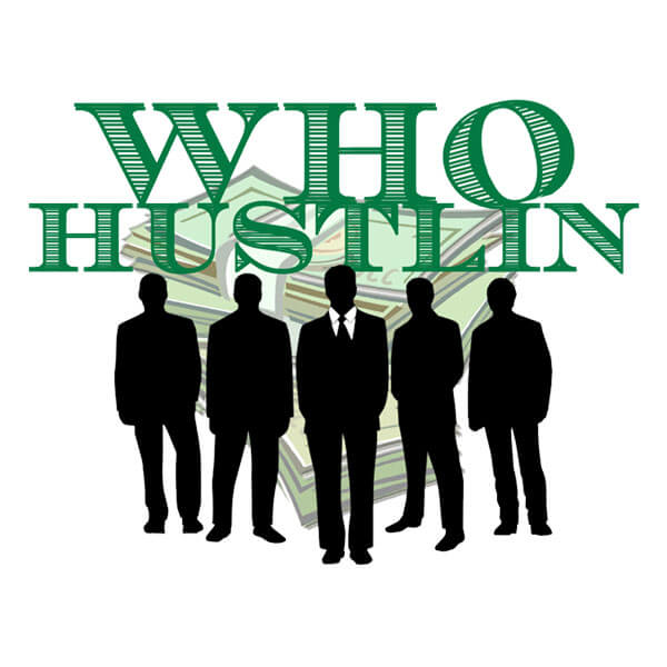 Who Hustlin